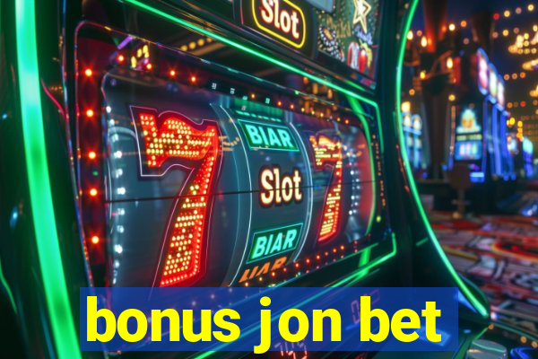 bonus jon bet